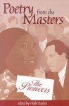 Poetry from the Masters: The Pioneers - Wade Hudson, Stephen Hudson