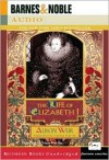 The Life of Elizabeth I (Fully Unabridged) [Audio Cassette] - Alison Weir, Davina Porter