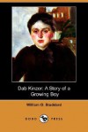 Dab Kinzer: A Story of a Growing Boy (Dodo Press) - William Osborn Stoddard