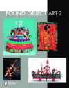 Found Object Art II - Tina Skinner