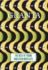 Granta 121: Best of Young Brazilian Novelists - John Freeman