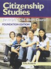 Citizenship Studies For Aqa Gcse Short Course: Foundation Edition - Mike Mitchell, Dave Jones