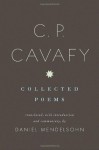 C. P. Cavafy: Collected Poems - C.P. Cavafy, Daniel Mendelsohn