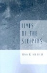 Lives of the Sleepers - Ned Balbo