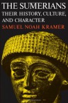 Sumerians - Samuel Noah Kramer