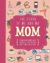 The Story of Me and My Mom (Life Canvas) - Parragon Books