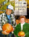 A Visit to the Gravesens' Farm (Our Neighborhood (Childrens Press Paperback)) - Alice K. Flanagan, Christine Osinski