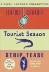 A Carl Hiaasen Collection: Stormy Weather, Tourist Season And Strip Tease - Carl Hiaasen, Edward Asner