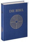 Bibelausgaben, Die Bibel von Chartres - Gesamtausgabe in der Einheitsübersetzung - Anonymous, Sonia Halliday, Laura Lushington