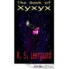 The Book of Xyxyx (Volume 3) - R. S. Leergaard