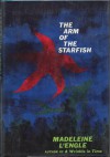 The Arm of the Starfish (O'Keefe Family, Book 1) - Madeleine L'Engle