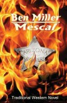 Mescal - Ben Miller