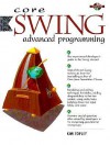 Core Swing: Advanced Programming - Kim Topley