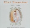 Elsie's Womanhood - Martha Finley, Marguerite Gavin