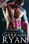 Delicate Ink - Carrie Ann Ryan