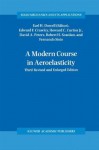 A Modern Course in Aeroelasticity (Solid Mechanics and Its Applications) - Earl H. Dowell, Edward F. Crawley, Howard C. Curtiss Jr., David A. Peters