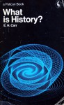 What is History? - Edward Hallett Carr