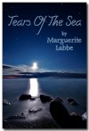 Tears of the Sea - Marguerite Labbe