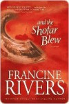 And the Shofar Blew - Francine Rivers