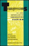 Transgressions: The Iowa Anthology of Innovative Fiction - Lee Montgomery, David Hamilton