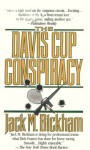 The Davis Cup Conspiracy - Jack M. Bickham