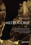 Medjugorje - Jesus Garcia