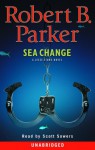 Sea Change - Scott Sowers, Robert B. Parker