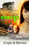 Strange Forces 3 - Marty M. Engle, Johnny Ray Barnes