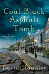 The Coal Black Asphalt Tomb: A Berger and Mitry Mystery - David Handler