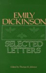 Selected Letters - Emily Dickinson, Thomas H. Johnson