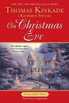 On Christmas Eve - Thomas Kinkade, Katherine Spencer