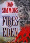 Fires of Eden - Dan Simmons