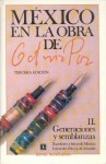 Mexico En La Obra de Octavio Paz, II. Generaciones y Semblanzas: Escritores y Letras de Mexico, 2. Modernistas y Modernos - Octavio Paz