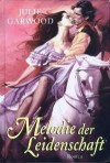 Melodie der Leidenschaft - Julie Garwood