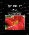 The Red Lily - Anatole France