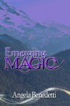 Emerging Magic - Angela Benedetti