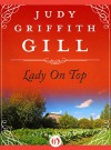 Lady on Top - Judy Griffith Gill