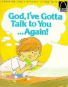 God, I've gotta talk to you... again! : prayers for children - Dan Carr, Gordon Willman