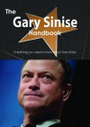 The Gary Sinise Handbook - Everything You Need to Know about Gary Sinise - Emily Smith