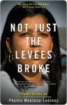 Not Just the Levees Broke - Phyllis Montana-Leblanc, Spike Lee