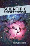 Scientific Perspectivism - Ronald N. Giere