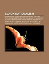 Black Nationalism: Nationalisme Noir Aux États-Unis, Hébreux Noirs, Black Feminism, Blaxploitation, Mouvement de Conscience Noire, Négritude (French Edition) - Livres Groupe