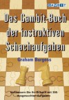 Das Gambit-Buch der instruktiven Schachaufgaben (German Edition) - Graham Burgess