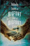 Nobody Loves a Bigfoot Like a Bigfoot Babe - Simon Okill