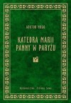 Katedra Marii Panny w Paryżu - Victor Hugo