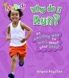 Why Do I Run? - Angela Royston