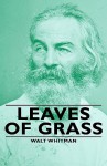 Leaves of Grass - Walt Whitman