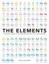 The Elements: The New Guide to the Building Blocks of Our Universe - Jack Challoner