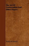 The Art of Conversation and Other Papers - Thomas de Quincey