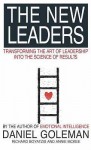 The New Leaders: Transforming the Art of Leadership - Daniel Goleman, Annie McKee, Richard E. Boyatzis